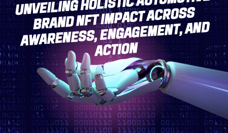 Automotive brand NFT impact across awareness, engagement and action